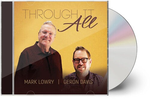 Mark Lowry / Geron Davis - Through It All