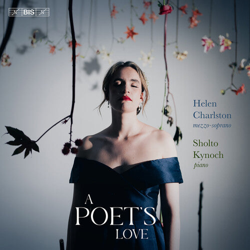 Helen Charlston - A Poet's Love