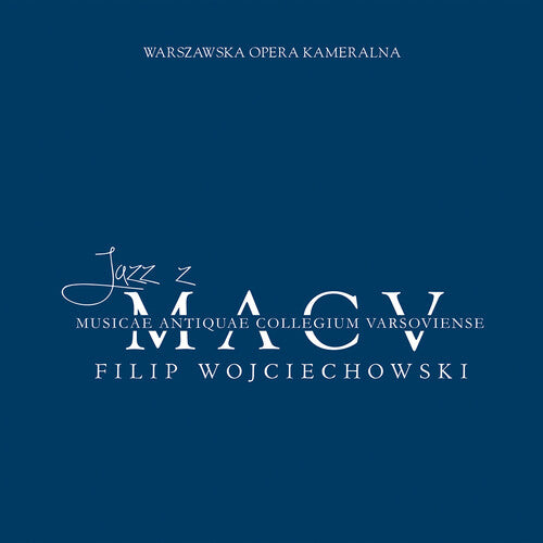 Filip Wojciechowski - Jazz z MACV - Mozart’s Piano Concertos with Jazz Cadenzas