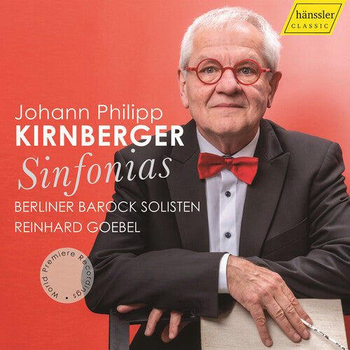 Berliner Barock Solisten - Johann Philipp Kirnberger: Sinfonias - World Premiere Recordings