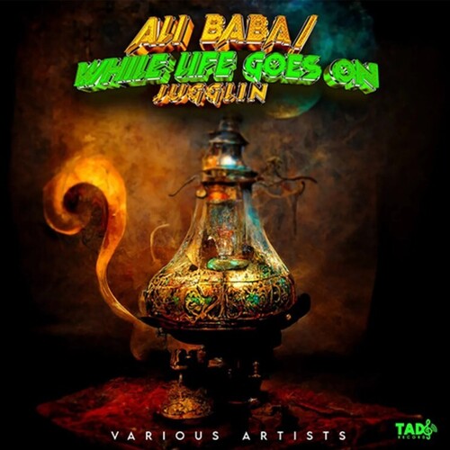 Ali Baba Riddim: While Life Goes on/ Various - Ali Baba Riddim: While Life Goes On (Various Artists)