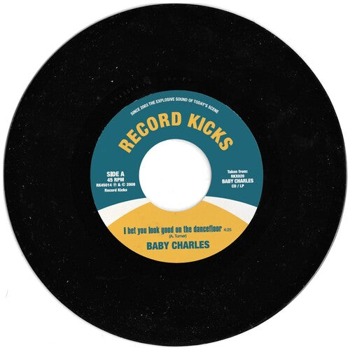 Baby Charles - I Bet You Look Good on the Dancefloor / Time Wasting