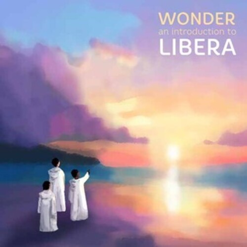 Libera - Wonder: An Introduction To Libera