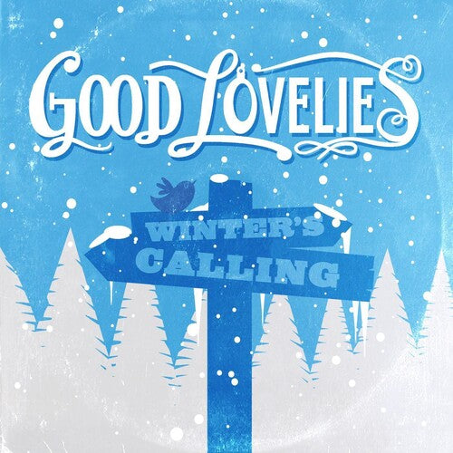 Good Lovelies - Winter's Calling
