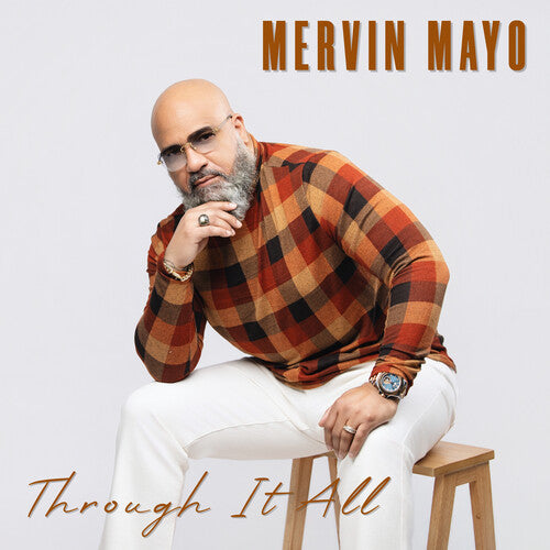 Mervin Mayo - Through It All