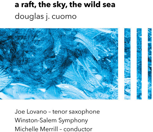 Joe Lovano / Winston Salem Symphony - A Raft, the Sky, the Wild Sea