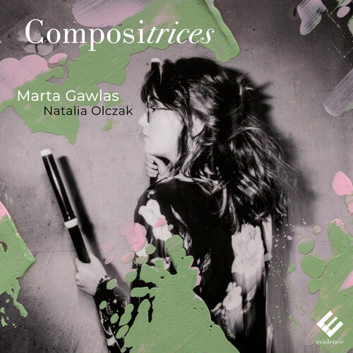 Marta Gawlas / Natalia Olczak - Compositrices (Bon, Von Bayreuth, Jacquet De La Guerre)