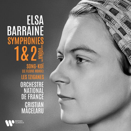 Orchestre National De France/ Cristian Macelaru - Elsa Barraine: Symphonies Nos. 1 & 2, Song-KoI, Les Tziganes