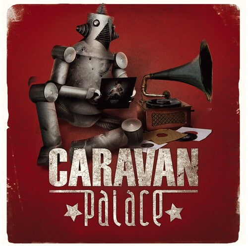 Caravan Palace - Caravan Palace