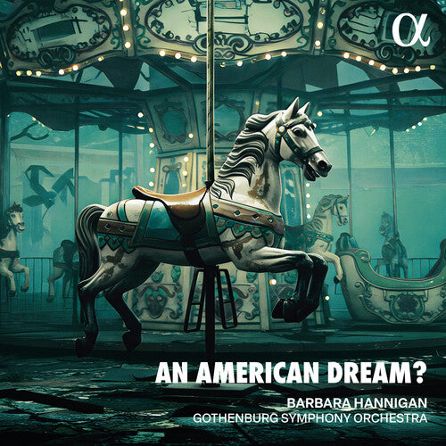 Barbara Hannigan - An American Dream?