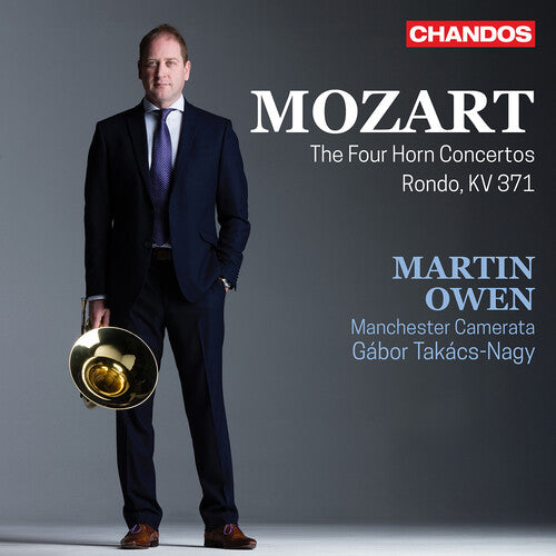 Martin Owen - Mozart: Horn Concertos