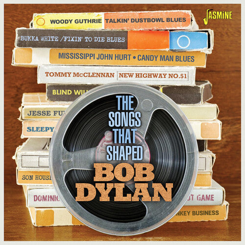 Songs That Shaped Bob Dylan/ Various - Songs That Shaped Bob Dylan / Various