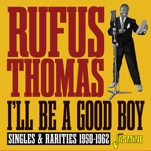 Rufus Thomas - I'll Be A Good Boy: Singles & Rarities 1950-1962