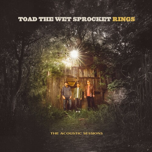 Toad the Wet Sprocket - Rings: The Acoustic Sessions