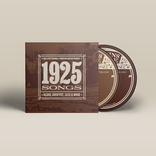 Dick Spottswood & Tompkins Square/ Various - Dick Spottswood and Tompkins Square Present ... 1925 Songs (Various Artists)