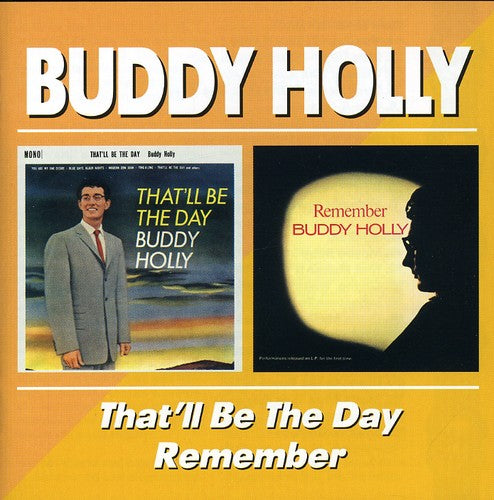 Buddy Holly - That'll Be the Day / Remember