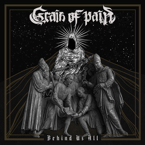 Grain of Pain - Behind Us All