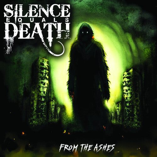 Silence Equals Death - From The Ashes