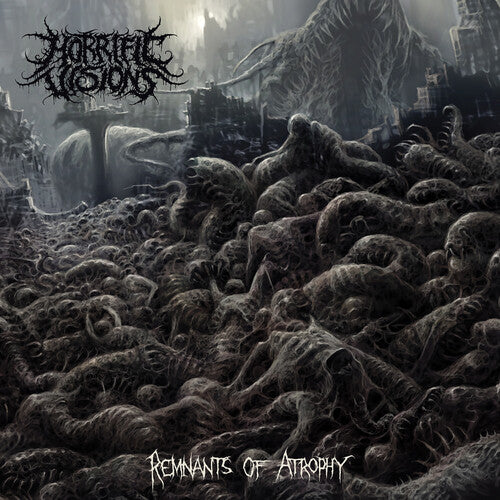 Horrific Visions - Remnants Of Atrophy