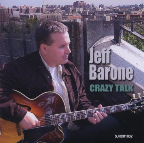 Jeff Barone - Crazy Talk
