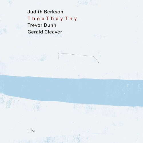 Judith Berkson - Thee They Thy