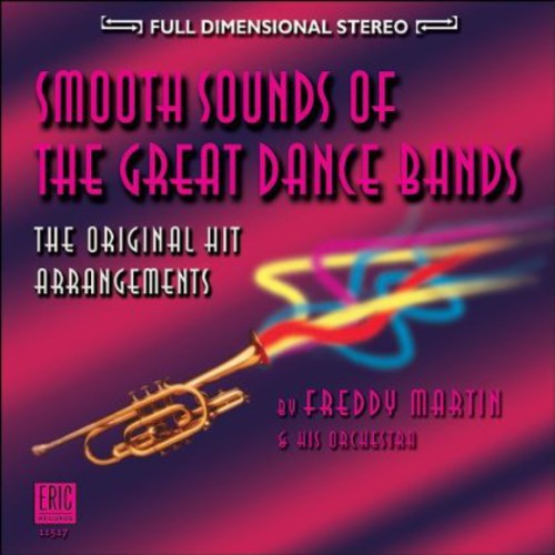 Freddy Martin Orchestra - Smooth Sounds of the Great Dance Bands