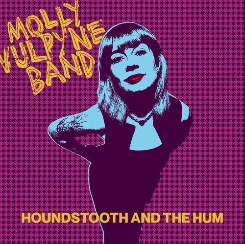 Molly Vulpyne Band - Houndstooth & The Hum