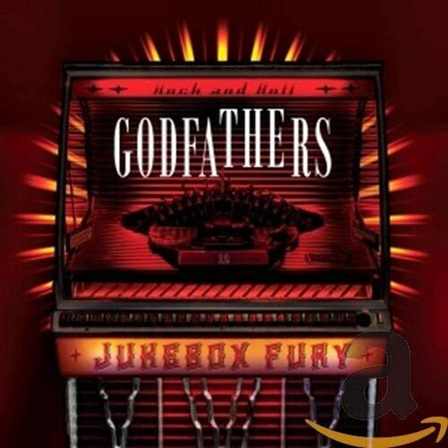 The Godfathers - Jukebox Fury
