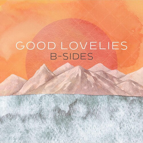 Good Lovelies - B-Sides