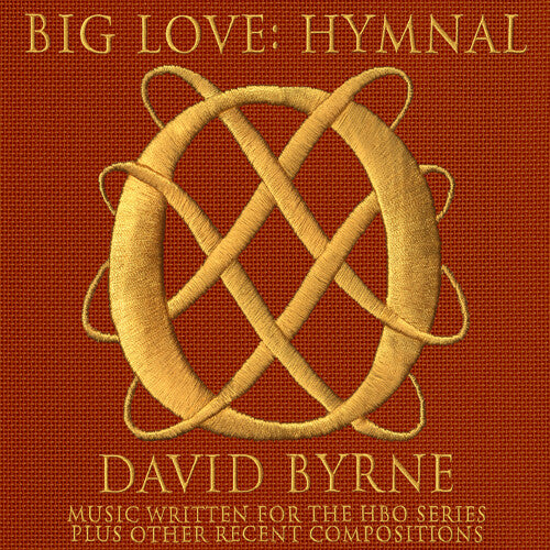David Byrne - Big Love Hymnal