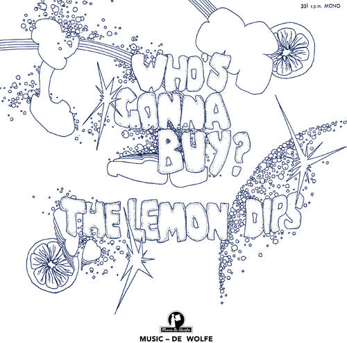 The Lemon Dips - Who's Gonna Buy?