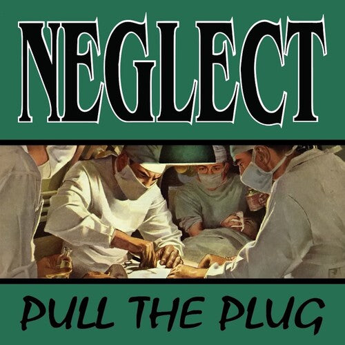 Neglect - Pull the Plug