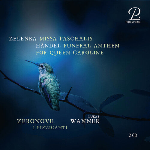 Ensemble Zeronove - Zelenka: Missa paschalis; Handel: Funeral Anthem for Queen Caroline