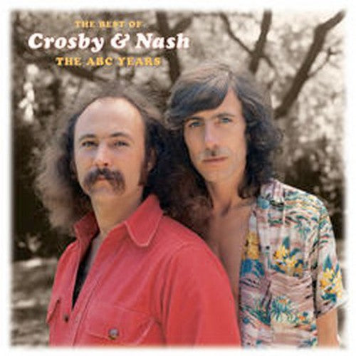 Crosby & Nash - Best of: The ABC Years