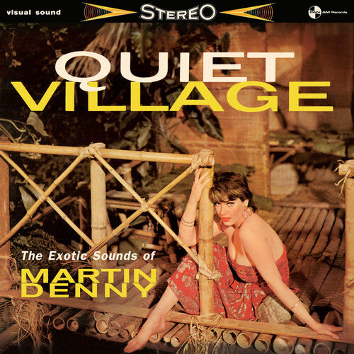 Martin Denny - Quiet Village: The Exotics Sounds Of Martin Denny - Limited 180-Gram Vinyl with Bonus Tracks