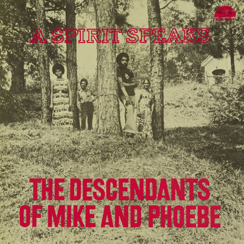 Descendants of Mike and Phoebe/ Bill Lee - The Descendants of Mike and Phoebe - A Spirit Speaks - DELUXE EDITION
