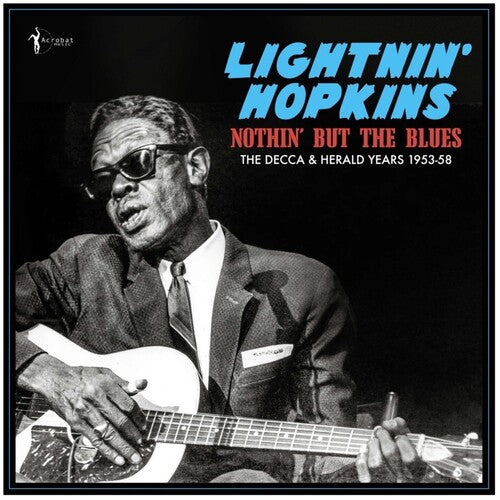 Lightnin' Hopkins - Nothin' But The Blues: The Decca & Herald Years 1953-58