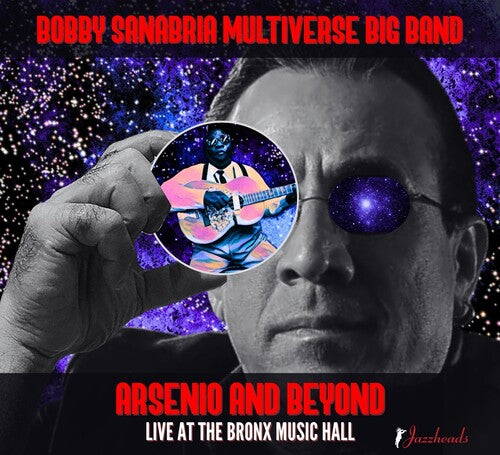 Bobby Sanabria Multiverse Big Band - Arsenio And Beyond