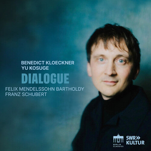 Benedict Kloeckner - Dialogue