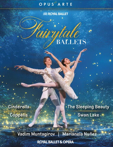Fairytale Ballets - Cinderella, Coppelia, The Sleeping Beauty, & Swan Lake