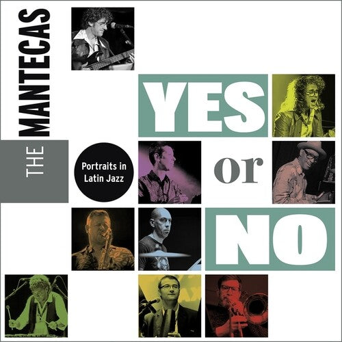 Mantecas - Yes Or No