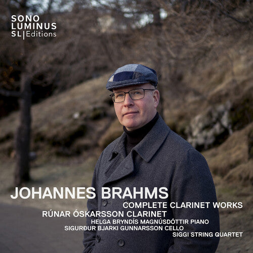 Runar Oskarsson - Johannes Brahms: Complete Clarinet Works