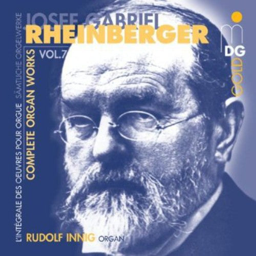 Rheinberger/ Innig - Complete Organ Works 7