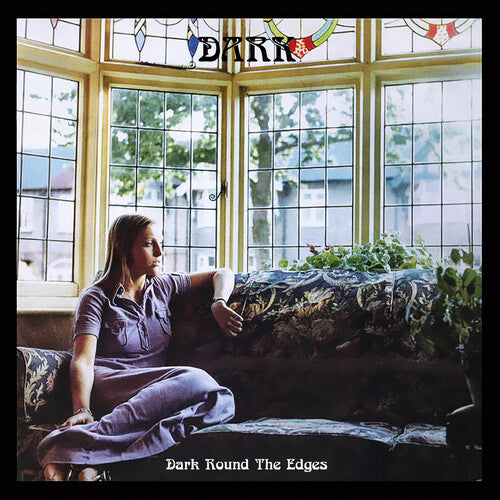 Dark - Dark Round The Edges