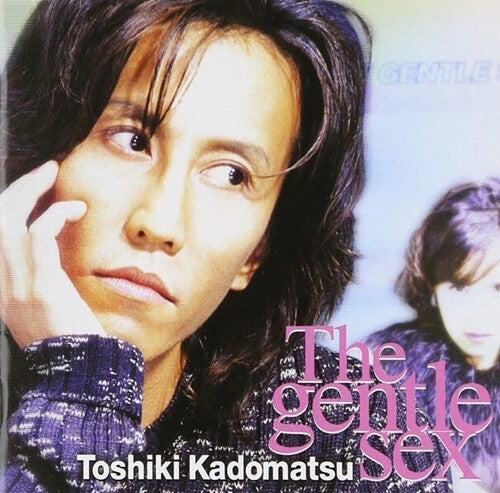 Toshiki Kadomatsu - The Gentle Sex