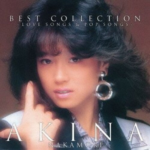 Akina Nakamori - Best Collection: Love Songs & Pop Songs