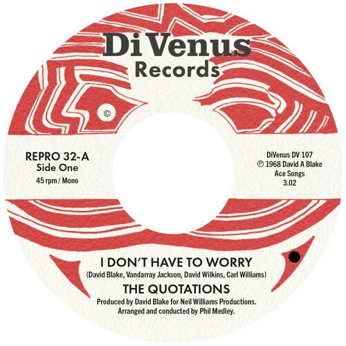 Quotations - Don't Have To Worry / I Wanna Thank You
