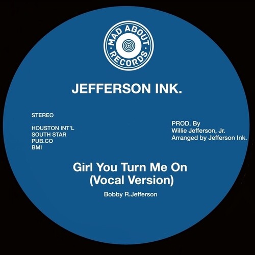 Jefferson Ink - Girl, You Turn Me On