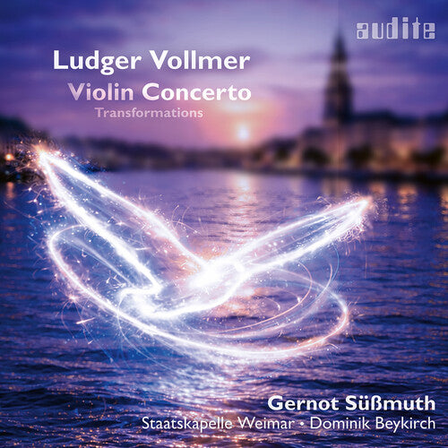 Gernot Sussmuth - Ludger Vollmer: Violin Concerto & Transformations