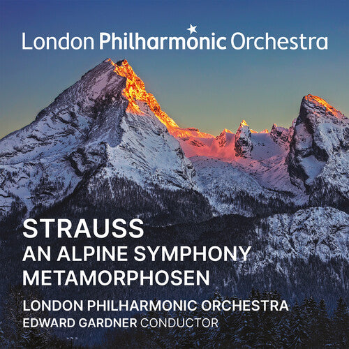 London Philharmonic Orchestra/ Edward Gardner - Strauss: An Alpine Symphony, Metamorphosen